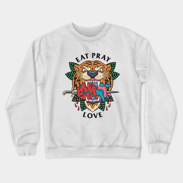 Eat Pray Love Crewneck Sweatshirt by Woah_Jonny